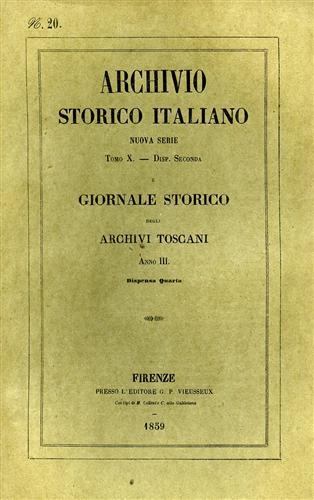 Archivio Storico Italiano. Nuova Serie.tomo X.dispensa II. Giornale Storico degli …