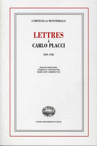 Lettres à Carlo Placci. 1891-1926.