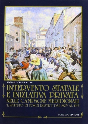 Intervento statale e iniziativa privata nelle campagne meridionali. "L'Istituto di …