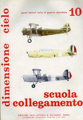 Scuola Collegamento 10: Ca.100, Ba.25/28, G.8, Ro.41, Fn.305/310/315/316, CZ.1012, SAIMAN …