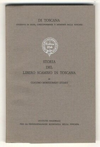 Storia del libero scambio in Toscana.