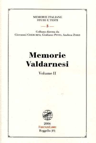 Memorie Valdarnesi. Vol.II, Memorie per servire alla storia dell'Accademia valdarnese …
