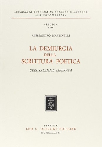 La demiurgia della scrittura poetica. Gerusalemme Liberata.
