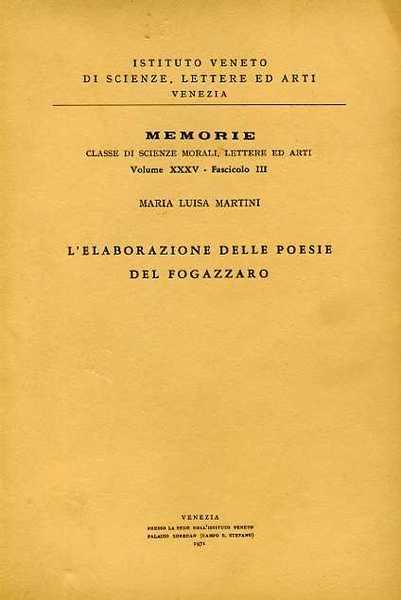 L'elaborazione delle poesie del Fogazzaro.