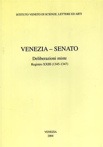 Venezia- Senato, Deliberazioni miste. Registro XXIII (1345-1347).