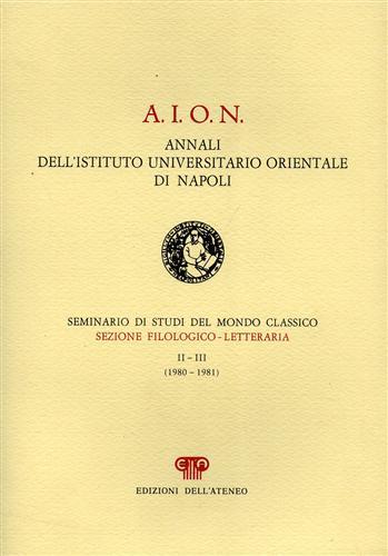 A.I.O.N. Annali dell'Ist.Univ.Orientale di Napoli. Dall'indice: M.Agrimi:Per i 250 anni …