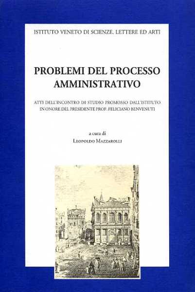 Problemi del processo amministrativo.