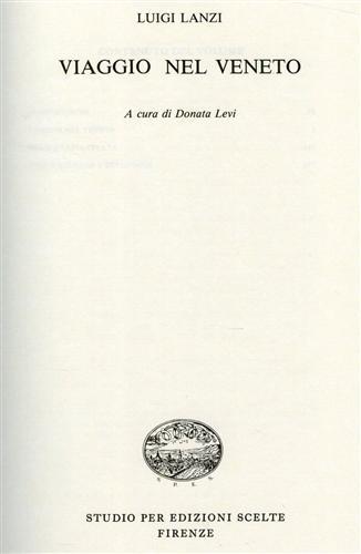 Taccuini di viaggio. Vol.I: Viaggio nel Veneto. Viaggio del 1793 …