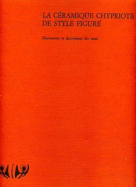 La Céramique Chypriote de style figuré. Age du Fer (1050-500 …