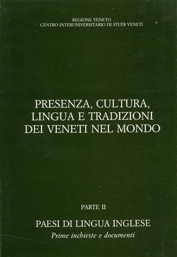 Presenza, cultura, lingua e tradizioni dei veneti nel mondo. Parte …