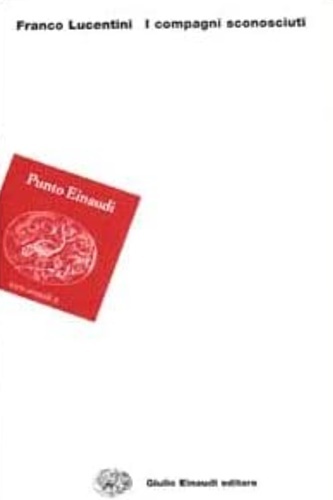 I compagni sconosciuti.
