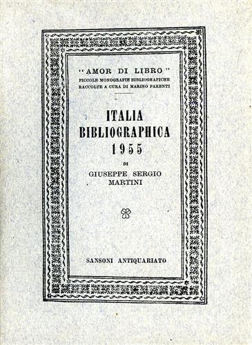 Italia bibliographica. 1961. Repertorio delle opere di bibliografia e delle …