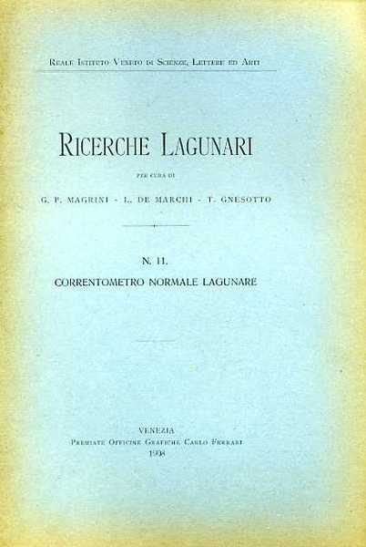 Ricerche Lagunari. N.11: Correntometro normale lagunare.
