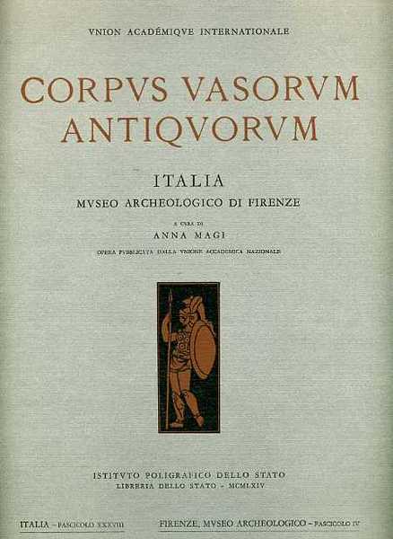Corpus vasorum antiquorum. Museo Archeologico di Firenze.