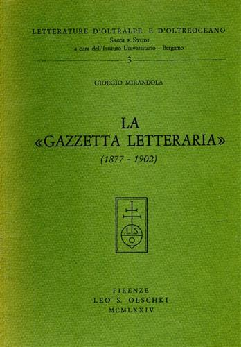 La "Gazzetta Letteraria" (1877-1902).