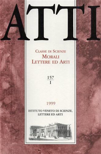 Atti. Classe di Scienze Morali Lettere ed Arti. N.157, I. …
