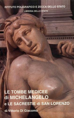VHS. Le Tombe Medicee di Michelangelo Buonarroti e le Sacrestie …
