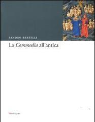 La commedia all'antica. Dall'Indice:Codicologia della Commedia all'antica. Un'idea di Dante …