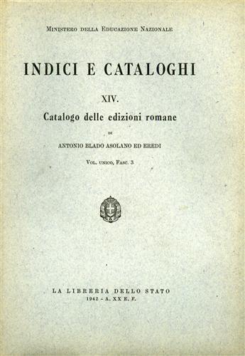 Catalogo delle Edizioni Romane. Possedute dalla Biblioteca Nazionale Centrale Vittorio …
