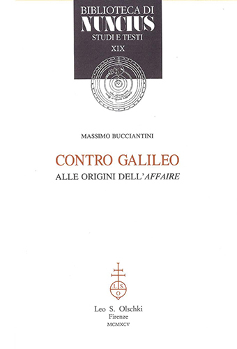 Contro Galileo. Alle origini dell'«affaire».