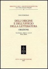 Dell’origine e dell’ufficio della letteratura. Orazione.