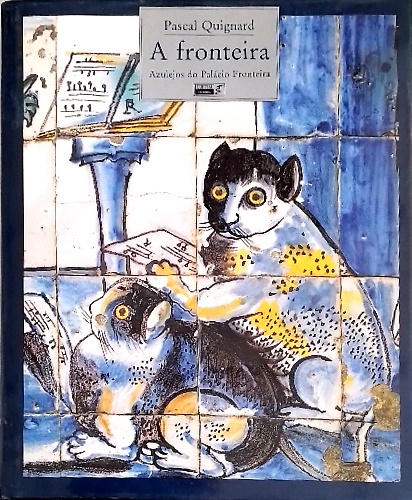 A fronteira: azulejos do Palácio Fronteira.