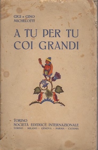 A tu per tu coi grandi. Dialoghi su figure ed …