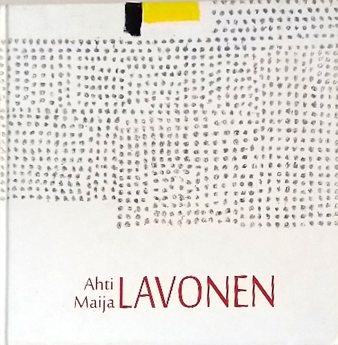 Ahti, Maija Lavonen : yhteisiä ajatuksia. I samklang. In harmony …