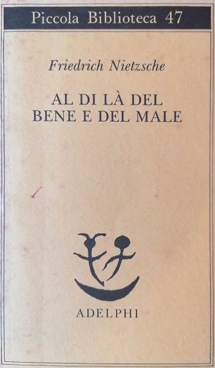 Al di là del bene e del male.
