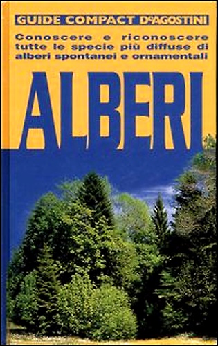 Alberi: Conoscere e riconoscere tutte le specie più diffuse di …