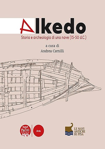 Alkedo. Storia e archeologia di una nave (15-50 d.C.). Le …