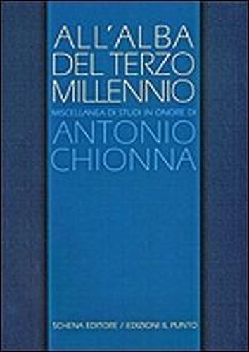 All'alba del terzo millennio. Miscellanea di studi in onore di …
