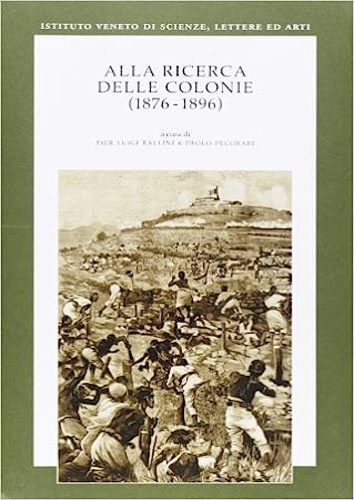 Alla ricerca delle colonie (1876-1896).