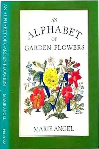 An Alphabet of Garden Flowers .
