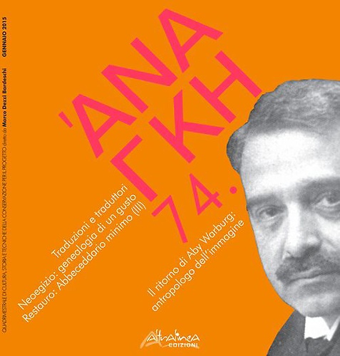 Ananke. 74. Quadrimestrale di Cultura, Storia e Tecniche delle Conservazione …