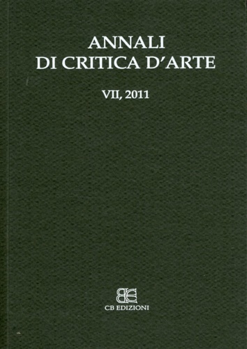 Annali di critica d'arte. VII. 2011.