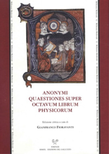 Anonymi Quaestiones super octavum librum Physicorum (Siena, BC, ms. L …