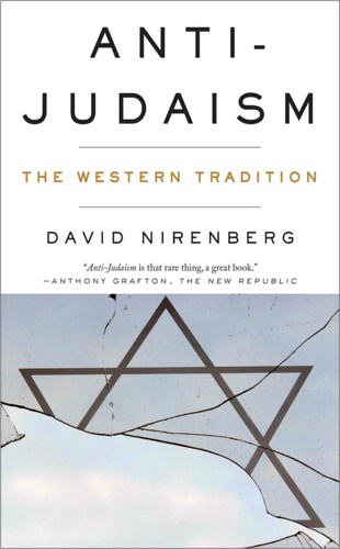 Anti-Judaism. The Western Tradition.