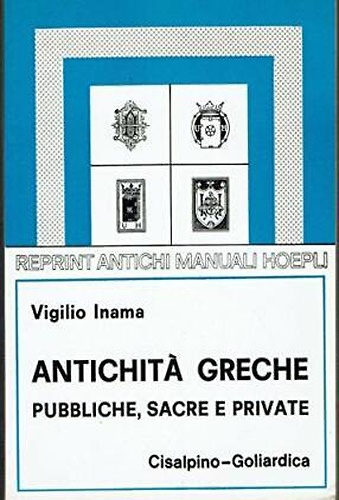 Antichità greche pubbliche, sacre e private.