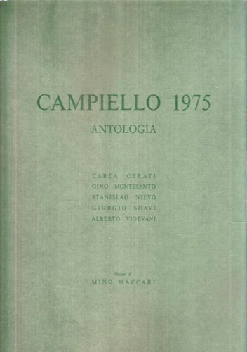 Antologia del Campiello 1975. Carla Cerati, Gino Montesanto, Stanislao Nievo, …