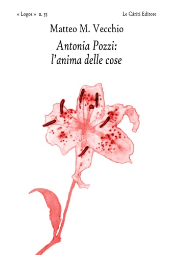 Antonia Pozzi: l'anima delle cose. Una raccolta di saggi e …