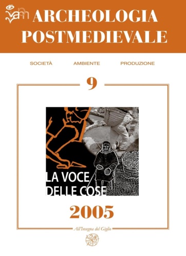 Archeologia Postmedievale. La voce delle cose. Fonti orali e archeologia …