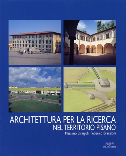 Architettura per la ricerca nel territorio pisano.