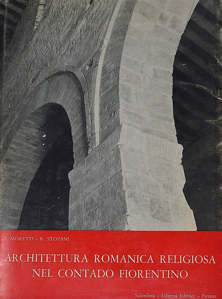 Architettura Romanica Religiosa nel contado fiorentino.