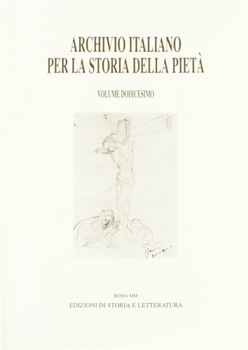 Archivio Italiano per la storia della pietà. Vol.XII.