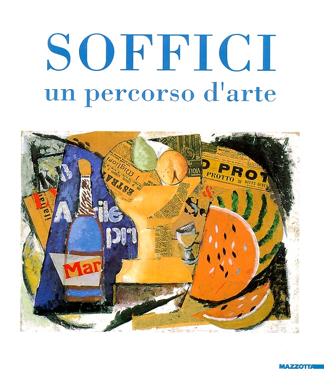 Ardengo Soffici un percorso d'arte.