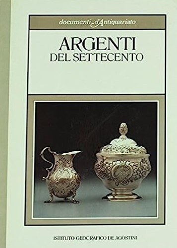 Argenti del Settecento.