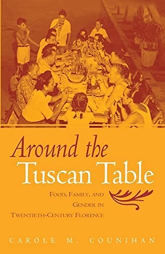 Around the Tuscan Table: Food, Family, and Gender in Twentieth …