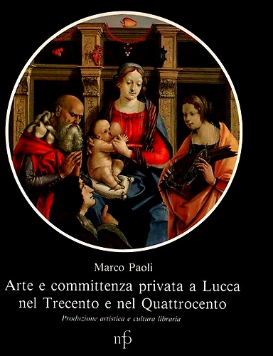 Arte e committenza privata a Lucca nel Trecento e nel …