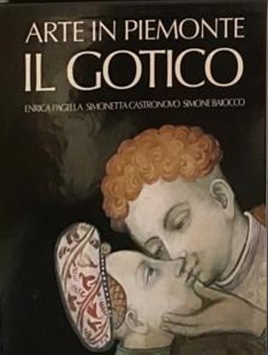 Arte in Piemonte. Il Gotico.